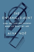 Cover-Bild zum Titel 'The Entanglement' von 'Alva Noë'