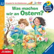 Cover-Bild zum Titel 'Was machen wir an Ostern? [Wieso? Weshalb? Warum? JUNIOR Folge 54]' von 'Andrea Erne'
