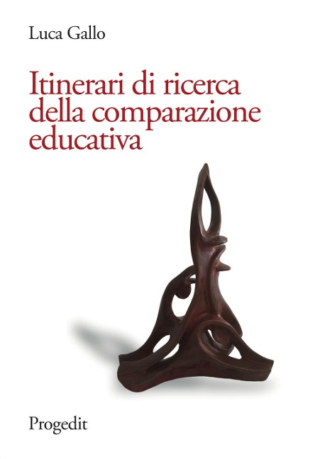 Itinerari di ricerca della comparazione educativa - Luca Gallo