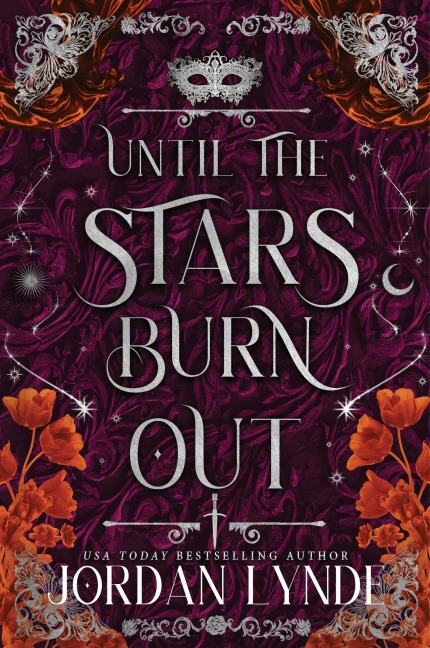 Until the Stars Burn Out - Jordan Lynde