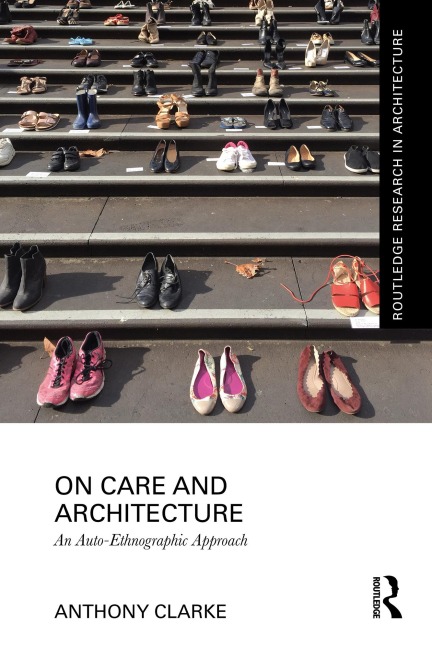 On Care and Architecture - Anthony Clarke