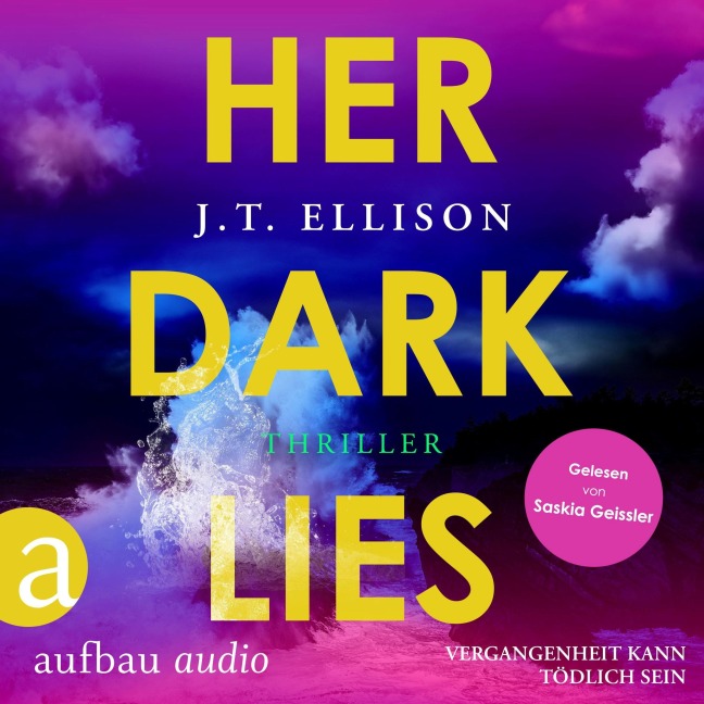 Her Dark Lies - Vergangenheit kann tödlich sein - J. T. Ellison