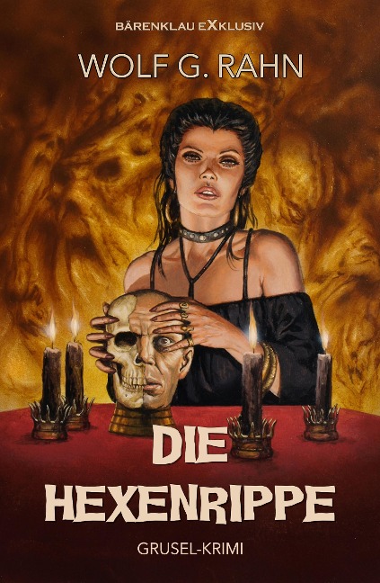 Die Hexenrippe - Ein Grusel-Krimi - Wolf G. Rahn
