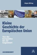 Cover-Bild zum Titel 'Kleine Geschichte der Europäischen Union' von 'Jürgen Mittag'