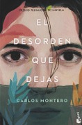 El desorden que dejas - Carlos Montero