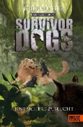 Survivor Dogs II 05. Dunkle Spuren. Eine sichere Zuflucht - Erin Hunter