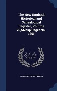 The New England Historical and Genealogical Register, Volume 70, Pages 94-1301 - Henry Fritz-Gilbert Waters