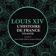 Cover-Bild zum Titel 'L'Histoire de France Vivante - Louis XIV' von 'Frédéric Nort'