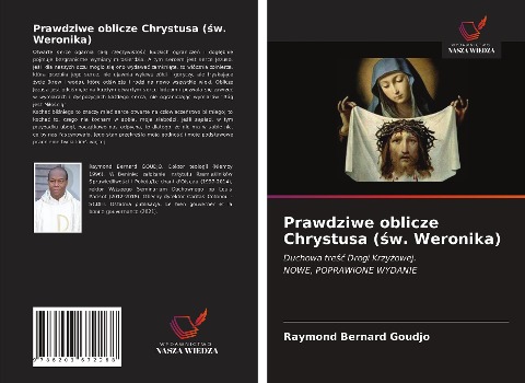 Prawdziwe oblicze Chrystusa (¿w. Weronika) - Raymond Bernard Goudjo