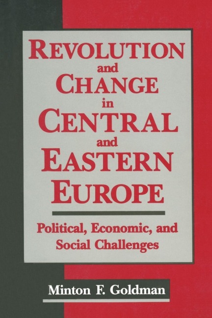 Revolution and Change in Central and Eastern Europe - Andrew Goldman