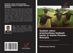 Cover-Bild zum Titel 'System rolno-przemys¿owy hodowli owiec w stanie Parana - Brazylia' von 'Manoel João Ramos'