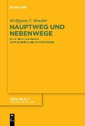 Cover-Bild zum Titel 'Hauptweg und Nebenwege' von 'Wolfgang F. Bender'