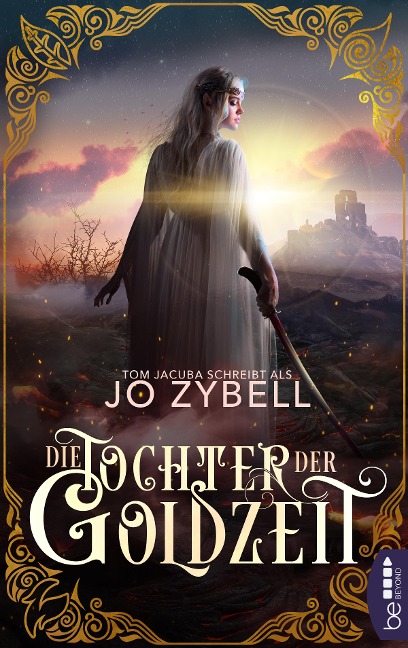 Die Tochter der Goldzeit - Tom Jacuba