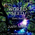 Cover-Bild zum Titel 'World Seed: Game Start Lib/E' von 'Justin Miller'