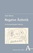 Cover-Bild zum Titel 'Negative Ästhetik' von 'Dieter Mersch'