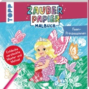 Cover-Bild zum Titel 'Zauberpapier Malbuch Feen-Prinzessinnen' von 'Mimi Hecher'