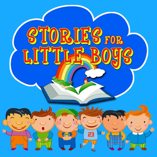 Stories for Little Boys - Jacob Grimm, William Rogers, Mike MArgolis, Mike Bennett, Traditional