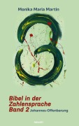 Cover-Bild zum Titel 'Bibel in der Zahlensprache - Band 2' von 'Monika Maria Martin'