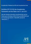 Cover-Bild zum Titel 'Richtlinie 2011/61/EU des Europäischen Parlaments und des Rates vom 8. Juni 2011' von 'Europäisches Parlament und Rat der Europäischen Union'