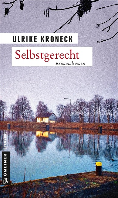 Selbstgerecht - Ulrike Kroneck