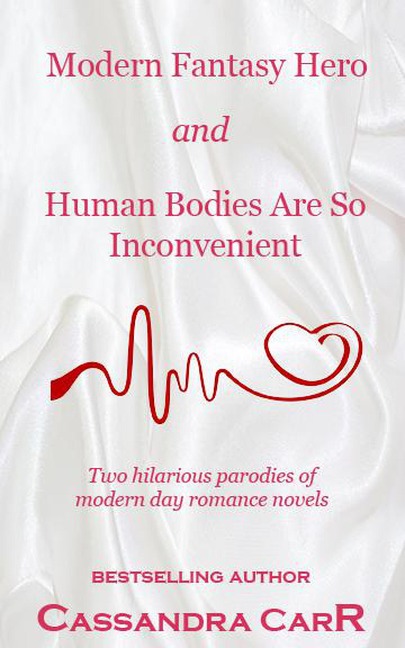 Wild Fantasy Hero and Human Bodies Are So Inconvenient - Cassandra Carr