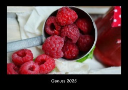 Cover-Bild zum Titel 'Genuss 2025 Fotokalender DIN A3' von 'Tobias Becker'