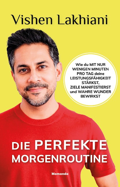 Die perfekte Morgenroutine - Vishen Lakhiani