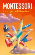 Cover-Bild zum Titel 'La scoperta del bambino' von 'Maria Montessori'