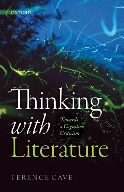 Thinking with Literature - Terence Cave