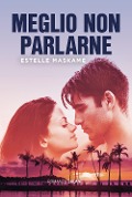 Cover-Bild zum Titel 'Meglio non parlarne' von 'Estelle Maskame'