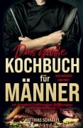 Cover-Bild zum Titel 'Das große Kochbuch für Männer' von 'Matthias Schragel'