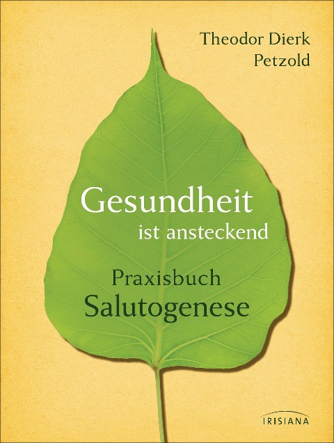 Gesundheit ist ansteckend - Theodor Dierk Petzold