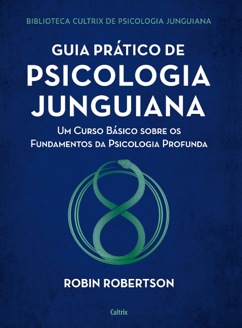 Guia prático de psicologia junguiana - Robín Robertson