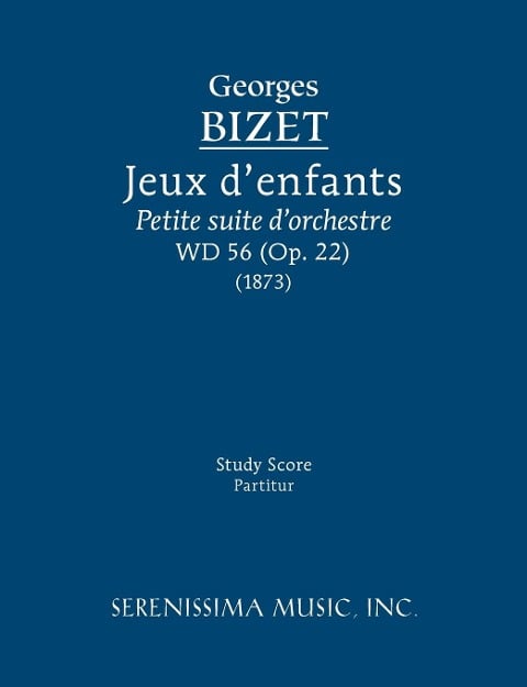 Jeux d'enfants, WD 56 - Georges Bizet
