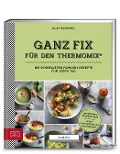 Cover-Bild zum Titel 'Yummy! Ganz fix für den Thermomix®' von 'Olaf Brummel'