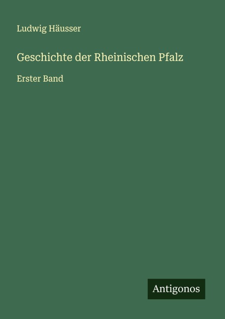 Geschichte der Rheinischen Pfalz - Ludwig Häusser