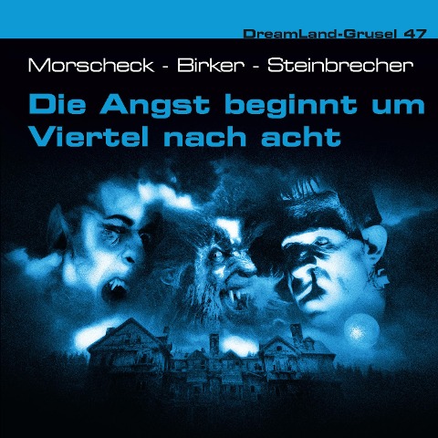Die Angst beginnt um Viertel nach acht - Thomas Birker, Sven Morscheck, Tom Steinbrecher, Joachim Ziebe