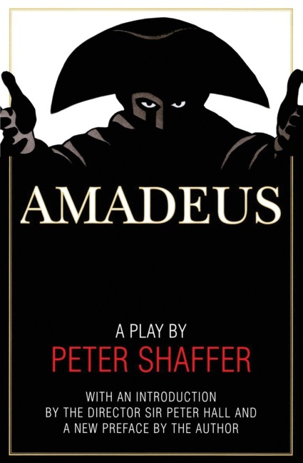 Amadeus: A Play by Peter Shaffer - Peter Shaffer
