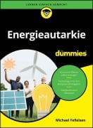 Cover-Bild zum Titel 'Energieautarkie für Dummies' von 'Michael Felleisen'