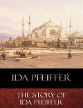 The Story of Ida Pfeiffer - Ida Pfeiffer