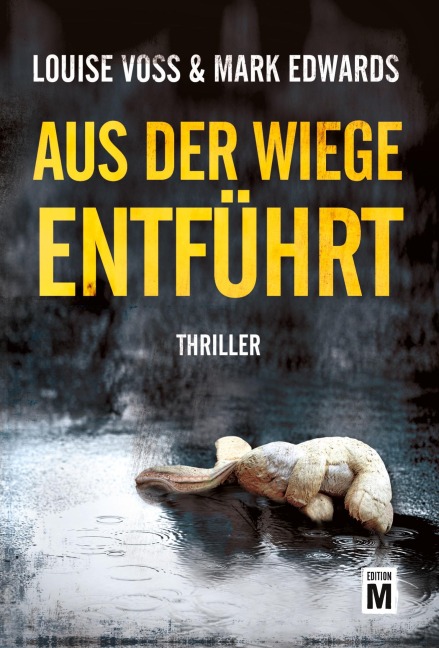 Aus der Wiege entführt - Mark Edwards, Louise Voss