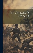 Cover-Bild zum Titel 'Les Vierges De Verdun...' von 'Louis Noir'