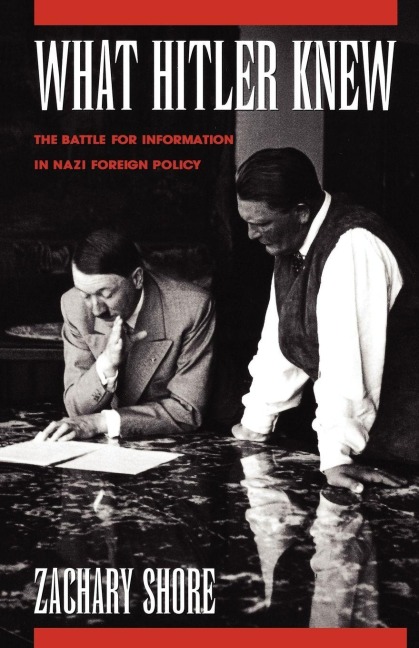 What Hitler Knew - Zachary Shore