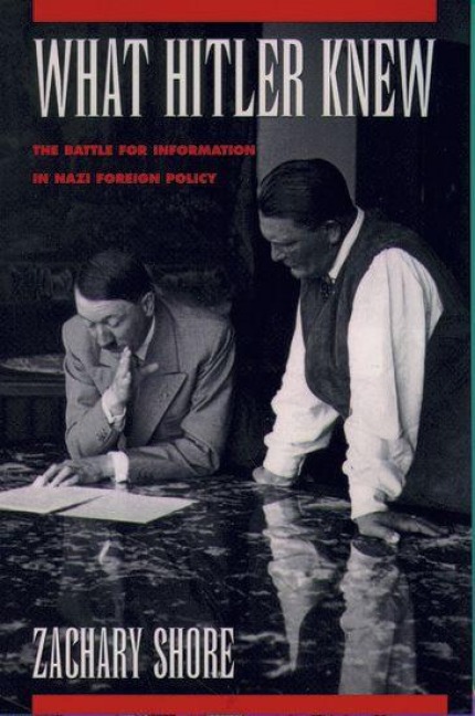 What Hitler Knew - Zachary Shore