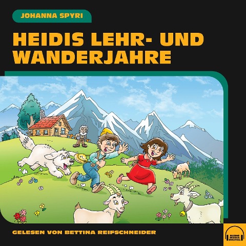 Heidis Lehr- und Wanderjahre - Johanna Spyri