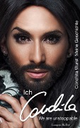 Cover-Bild zum Titel 'Ich, Conchita' von 'Conchita Wurst'
