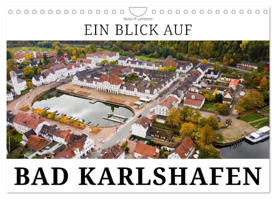 Ein Blick auf Bad Karlshafen (Wandkalender 2026 DIN A4 quer), CALVENDO Monatskalender - Markus W. Lambrecht