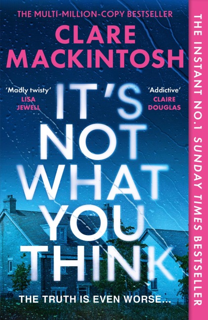It's Not What You Think - Clare Mackintosh