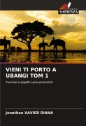 Cover-Bild zum Titel 'VIENI TI PORTO A UBANGI TOM 1' von 'Jonathan Xavier Diana'