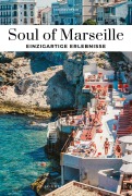 Cover-Bild zum Titel 'Soul of Marseille - einzigartige Erlebnisse' von 'Ezéchiel Zérah'